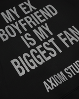 EX-BOYFRIEND — sudadera streetwear «My Biggest Fan» en negro, vista trasera | Axiom Studio